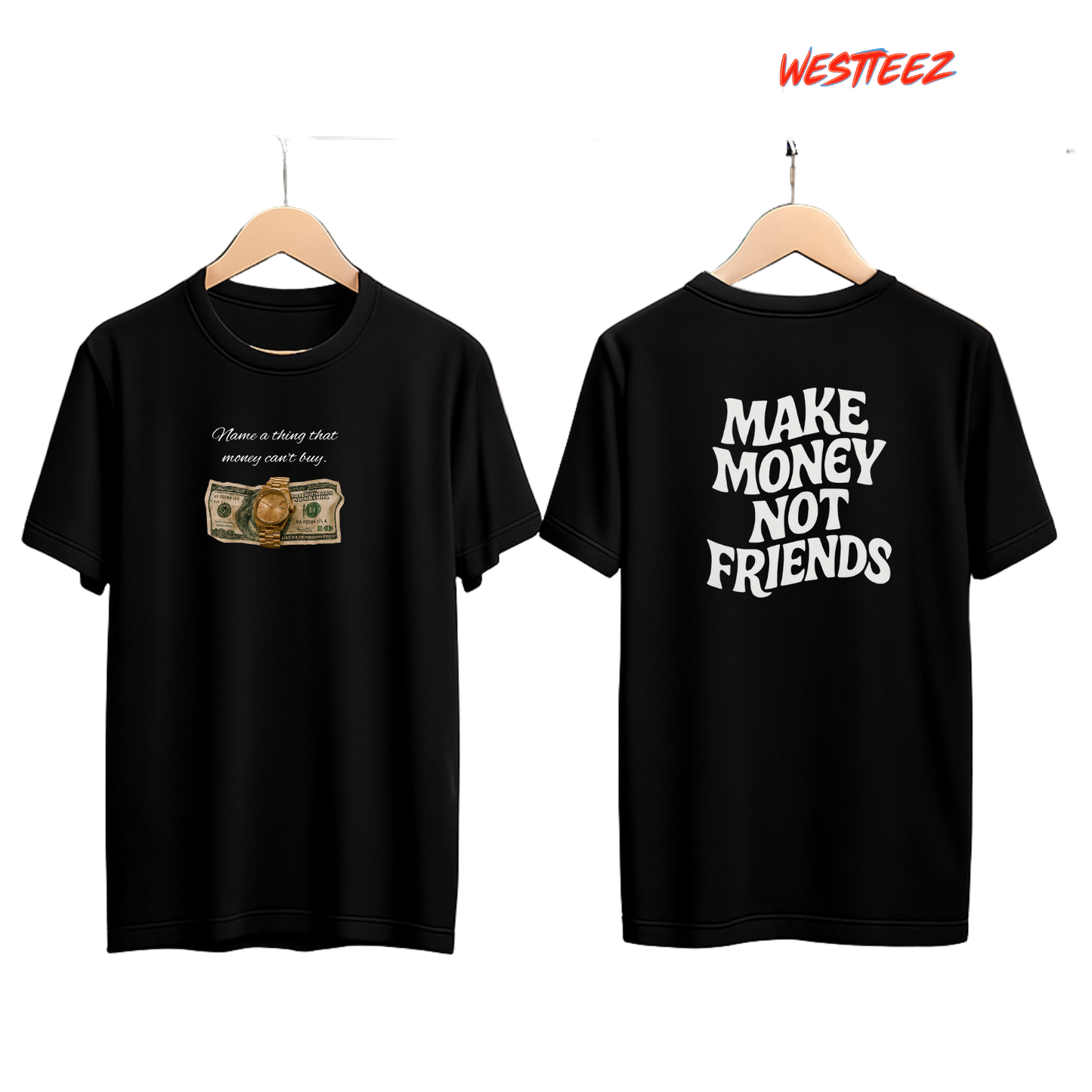MAKE MONEY NOT FRIENDS” Tee – Black Hustle Edition My Store