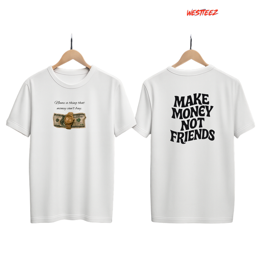 MAKE MONEY NOT FRIENDS” Tee – Black Hustle Edition My Store