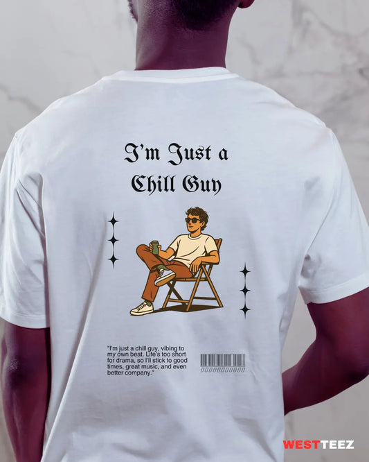 I’m Just a Chill Guy – Tee for the Low-Key Legends Westteez