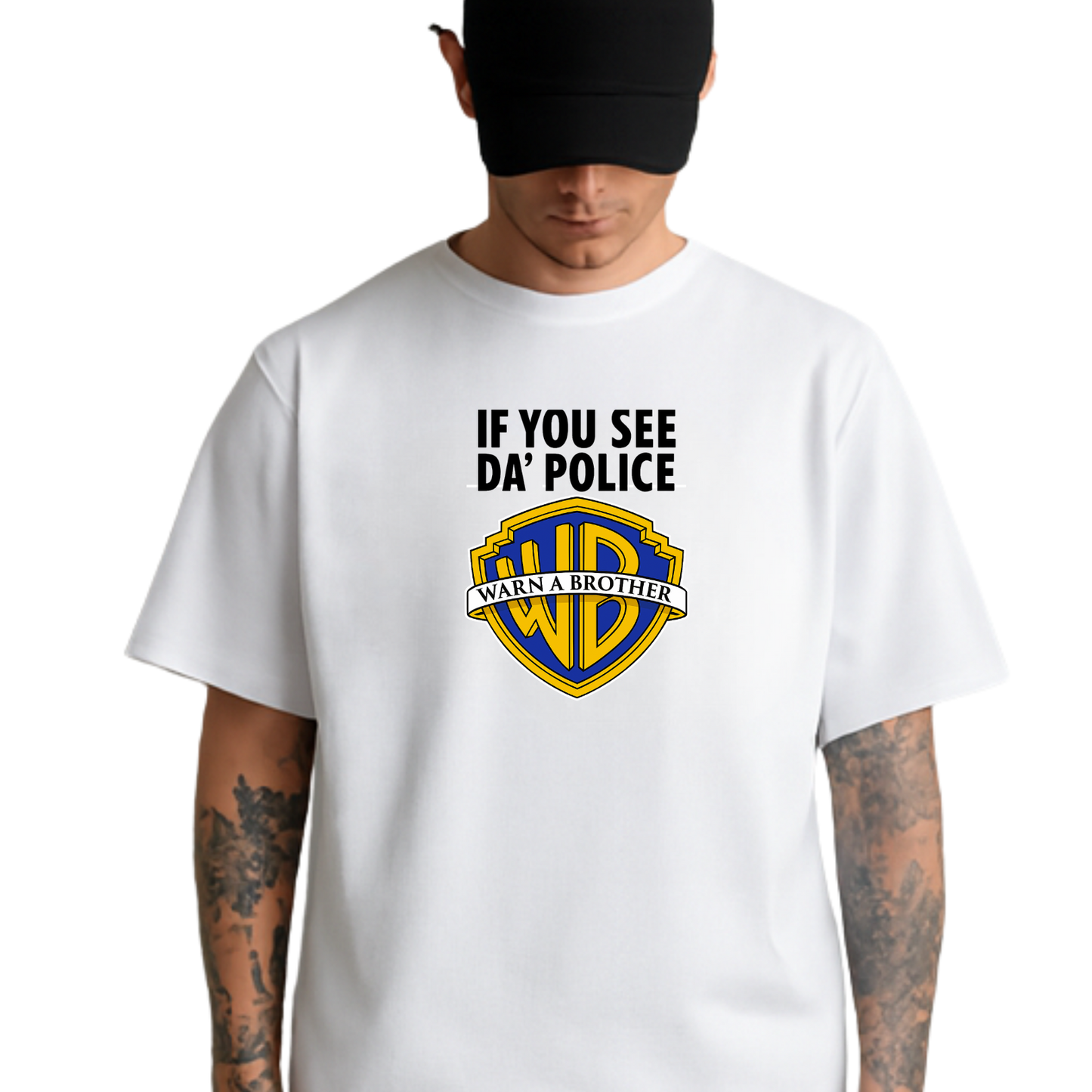 If You See Da’ Police, Warn A Brother My Store