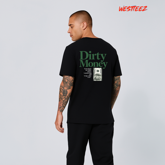 Dirty Money Tee My Store