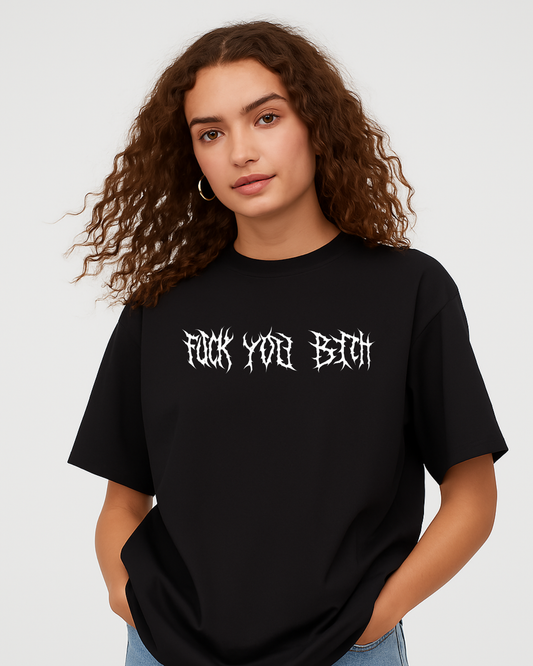 F**k You Bi**h Graphic T-Shirt – Unisex Tee Westteez