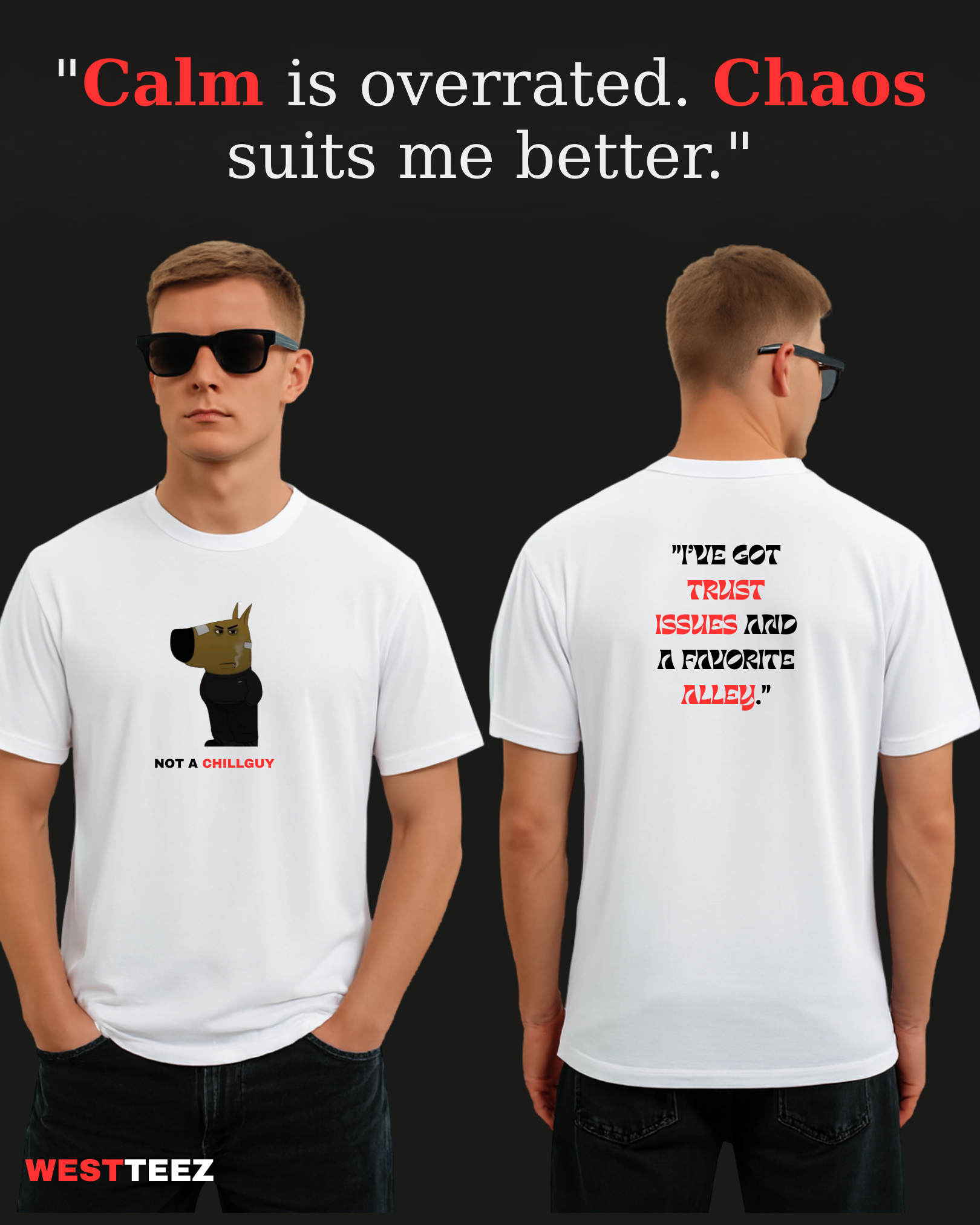 Not A Chill Guy – Meme Edition Tee Westteez